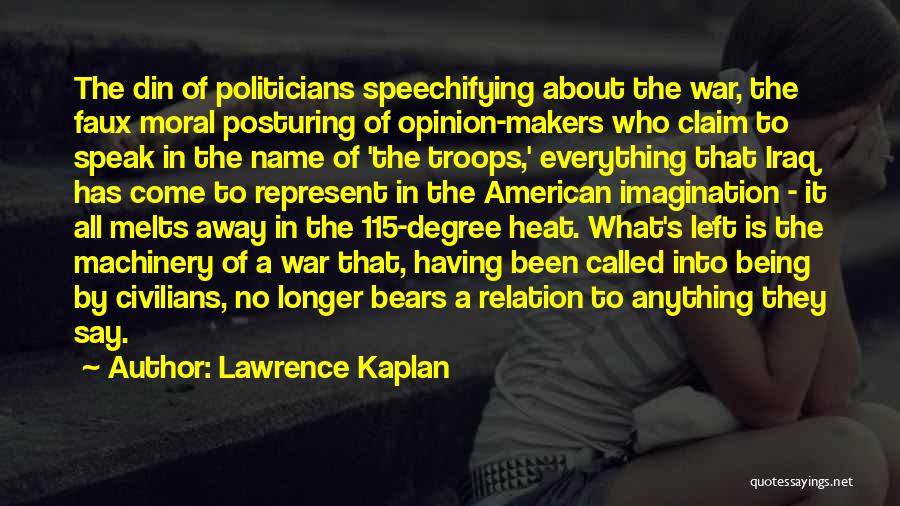 Lawrence Kaplan Quotes 714977