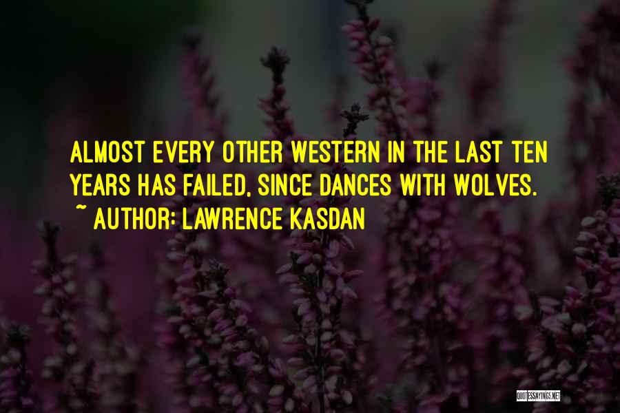 Lawrence Kasdan Quotes 171090