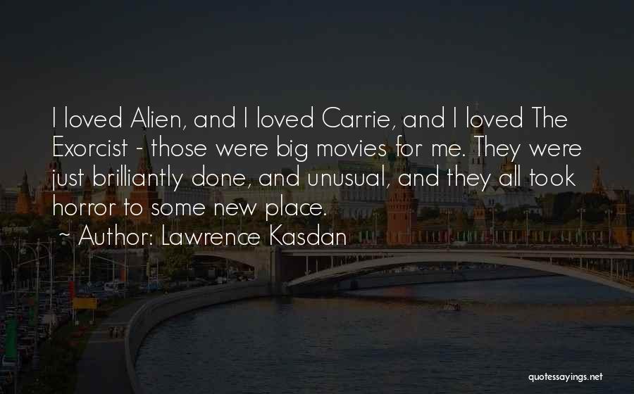 Lawrence Kasdan Quotes 2008135