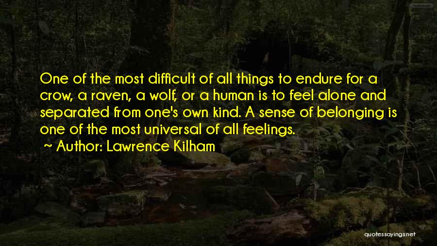 Lawrence Kilham Quotes 967638