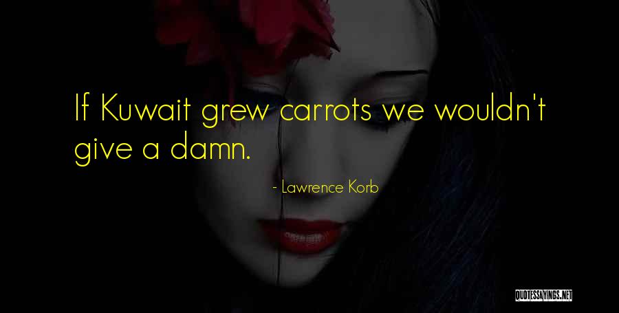 Lawrence Korb Quotes 1626808