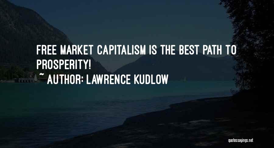 Lawrence Kudlow Quotes 1199067