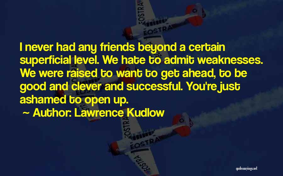 Lawrence Kudlow Quotes 1307444