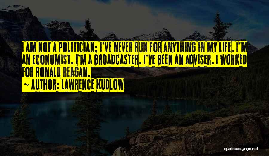 Lawrence Kudlow Quotes 1829082