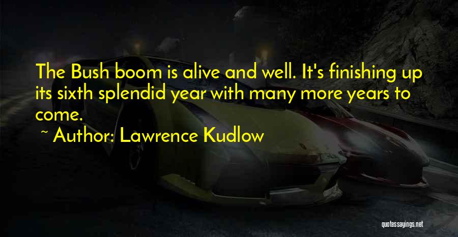 Lawrence Kudlow Quotes 638598