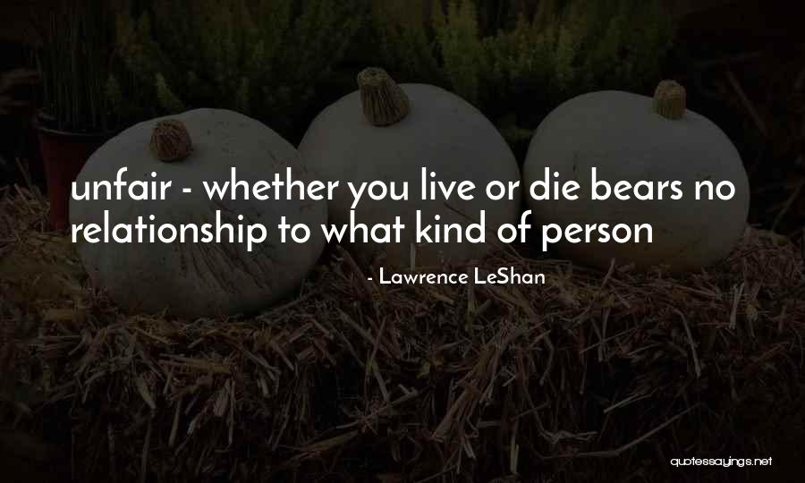 Lawrence LeShan Quotes 1056335