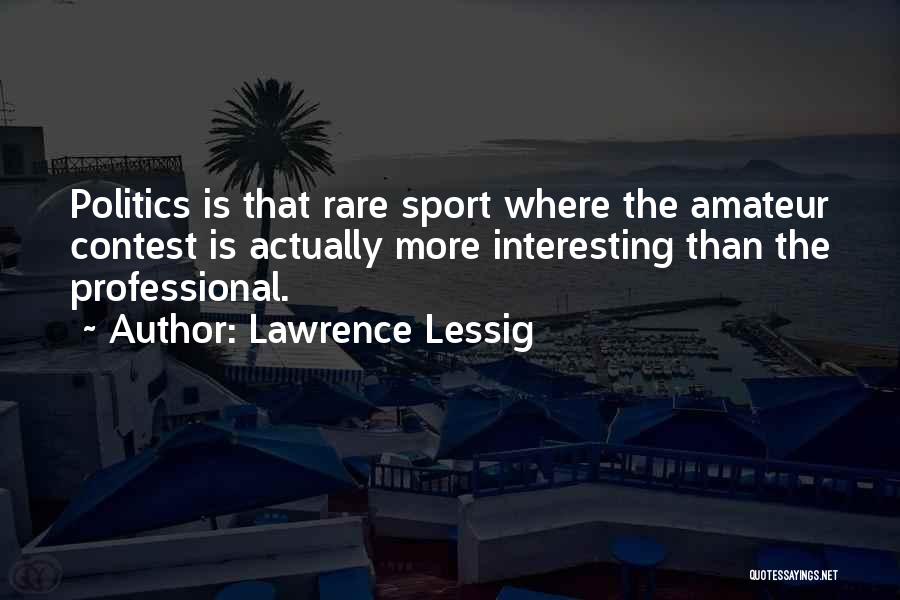 Lawrence Lessig Quotes 1685102