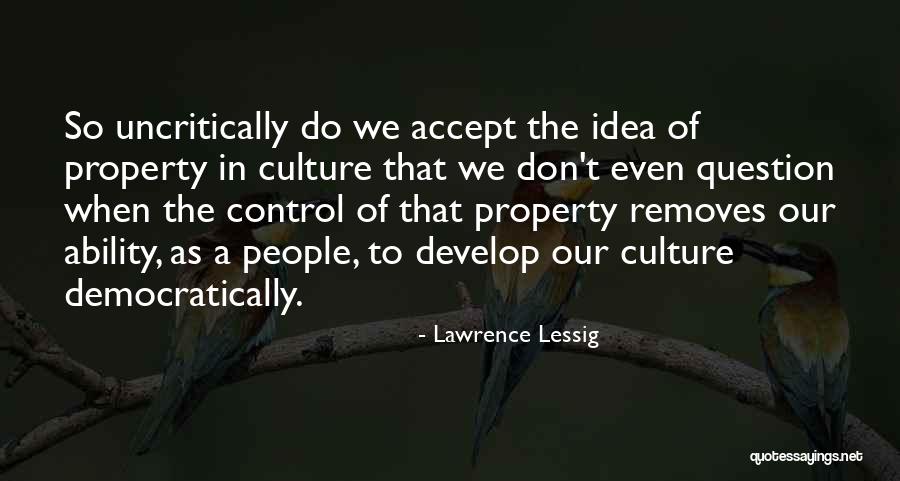 Lawrence Lessig Quotes 1873438 Lawrence Lessig Quotes 1873438