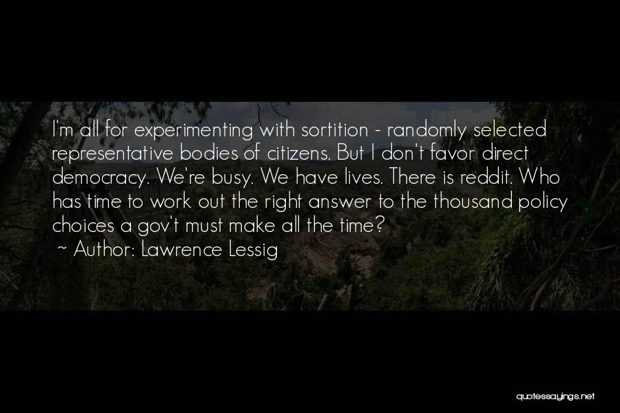 Lawrence Lessig Quotes 1931488 Lawrence Lessig Quotes 1931488