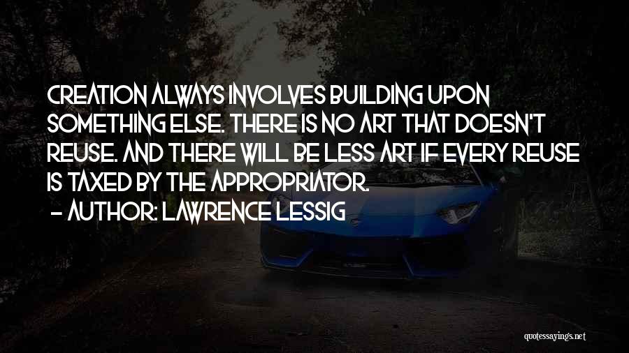 Lawrence Lessig Quotes 2165932 Lawrence Lessig Quotes 2165932