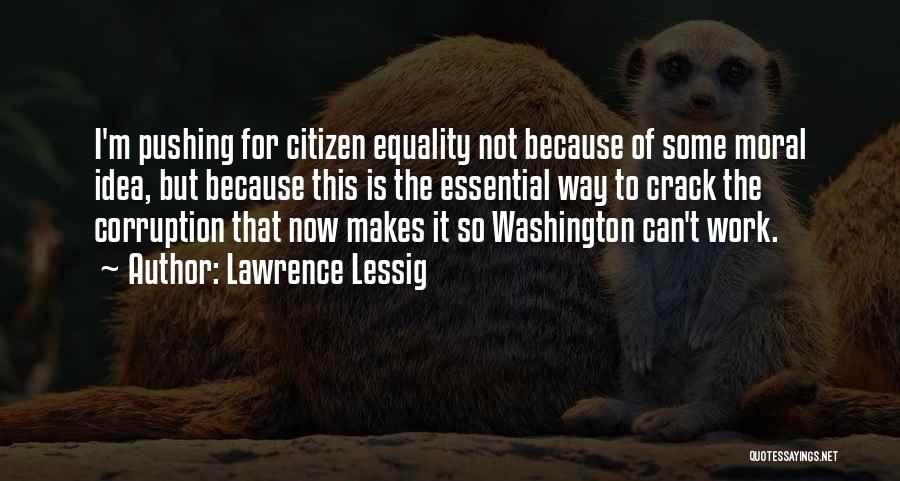 Lawrence Lessig Quotes 427540