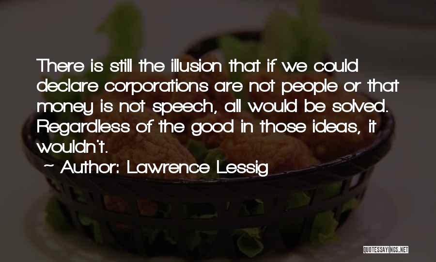 Lawrence Lessig Quotes 90326