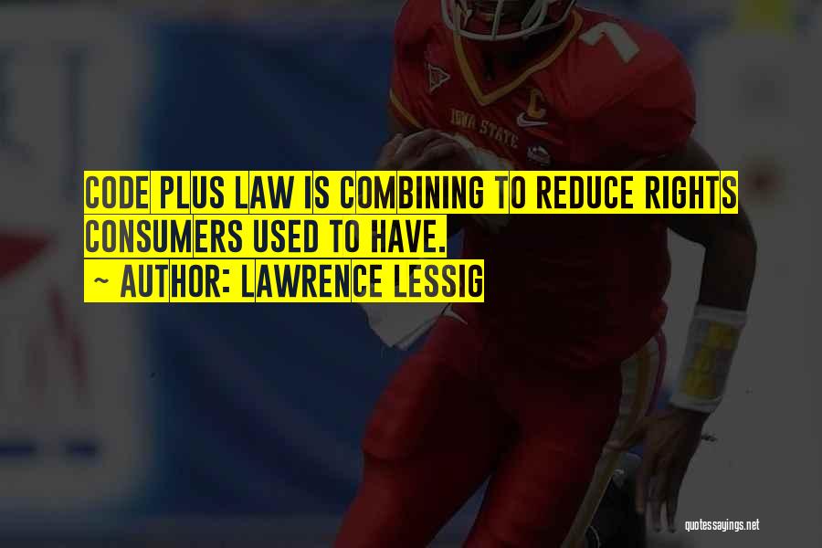 Lawrence Lessig Quotes 980397