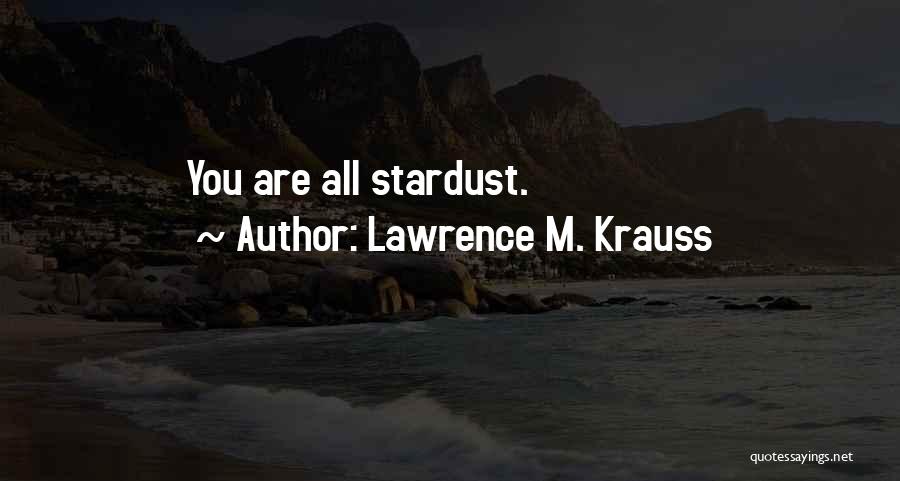 Lawrence M. Krauss Quotes 1063033