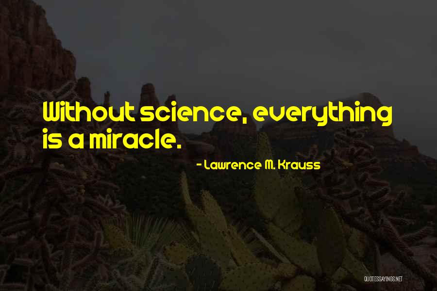 Lawrence M. Krauss Quotes 1464644