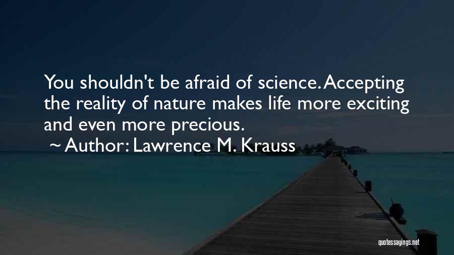 Lawrence M. Krauss Quotes 1682693