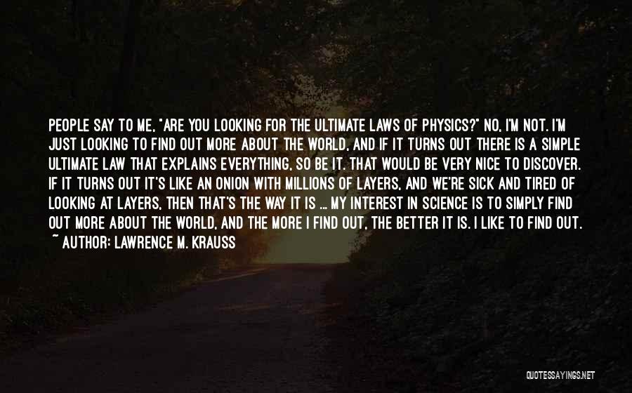 Lawrence M. Krauss Quotes 1960033