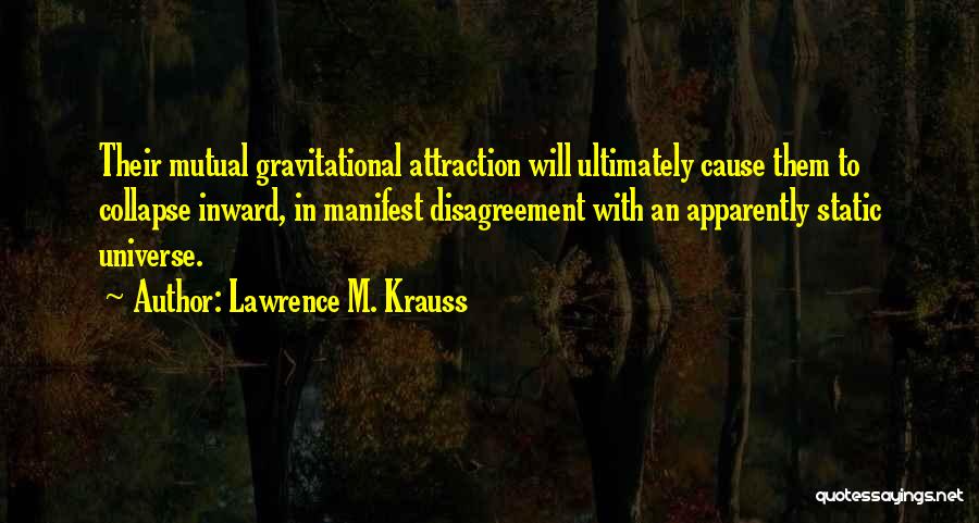 Lawrence M. Krauss Quotes 1964980