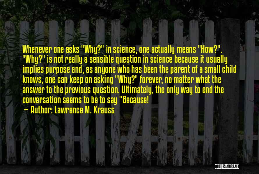 Lawrence M. Krauss Quotes 1985916