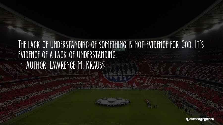 Lawrence M. Krauss Quotes 610703
