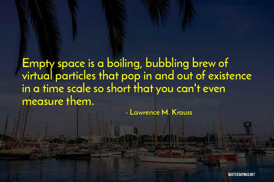 Lawrence M. Krauss Quotes 758100 Lawrence M. Krauss Quotes 758100