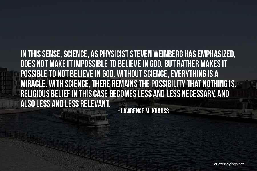 Lawrence M. Krauss Quotes 941731