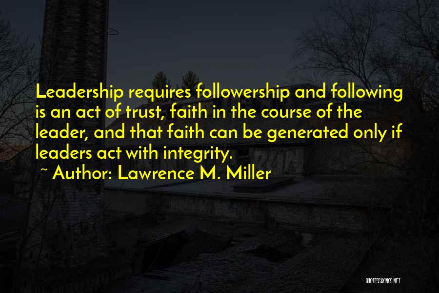 Lawrence M. Miller Quotes 458469