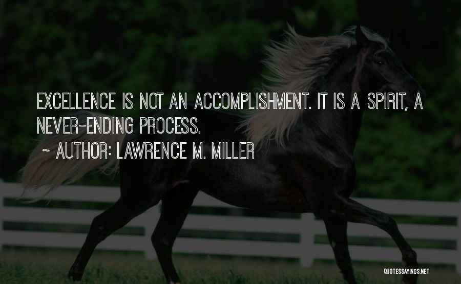 Lawrence M. Miller Quotes 721142