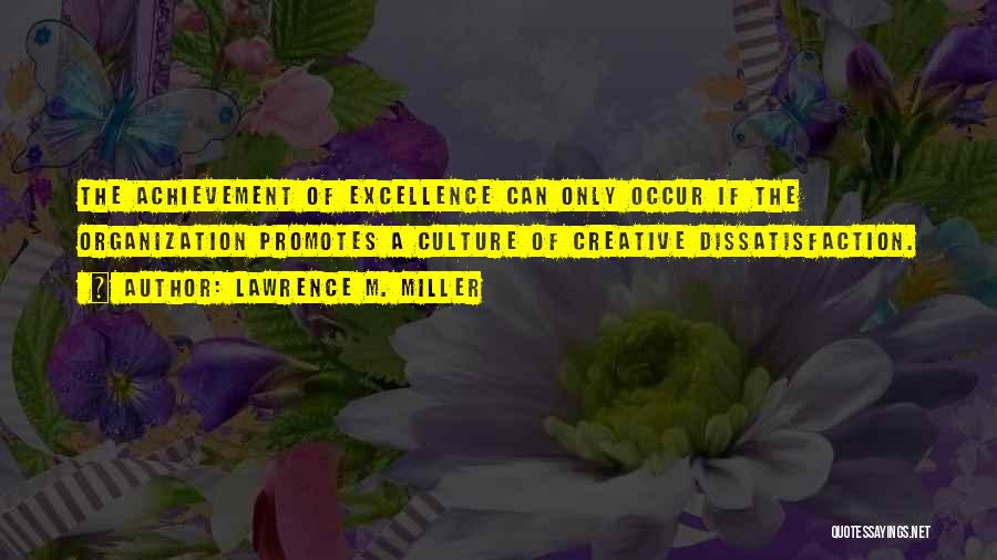 Lawrence M. Miller Quotes 750373