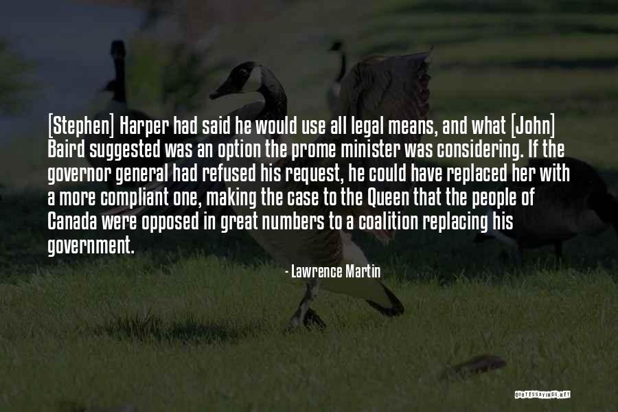 Lawrence Martin Quotes 1446604