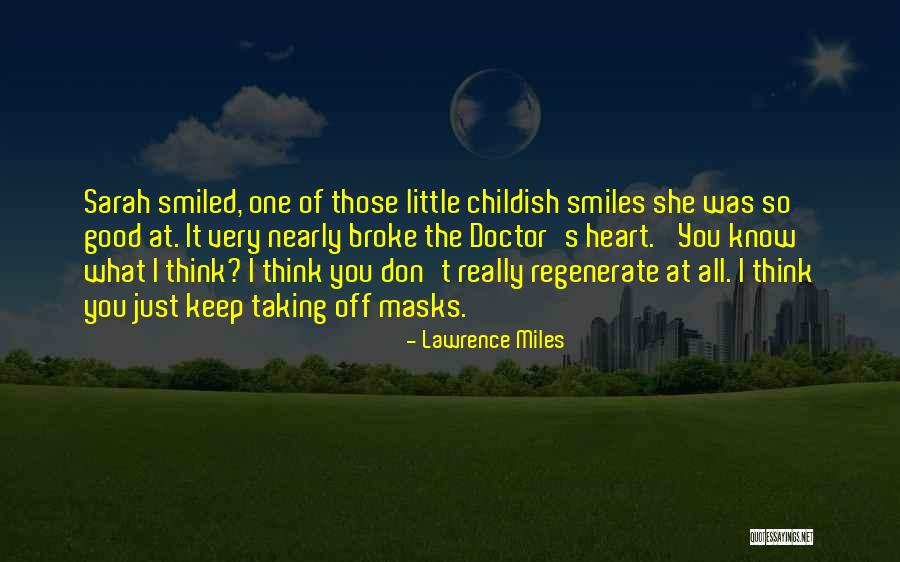 Lawrence Miles Quotes 1048643