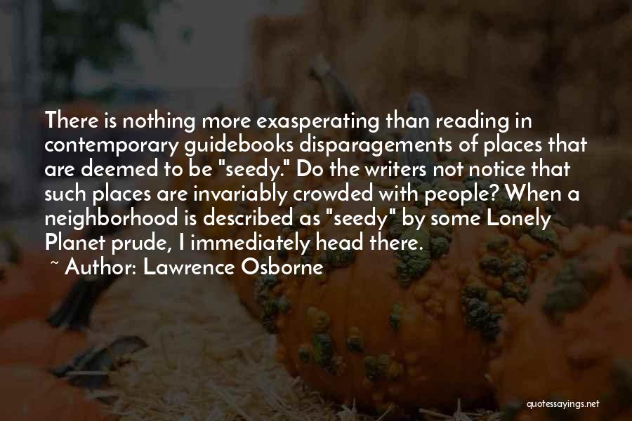 Lawrence Osborne Quotes 1011601
