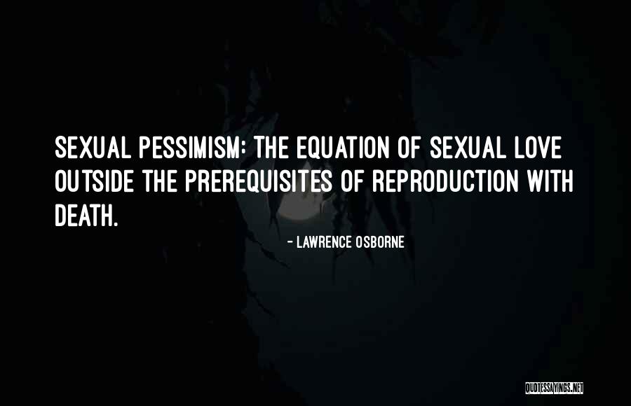 Lawrence Osborne Quotes 123013 Lawrence Osborne Quotes 123013