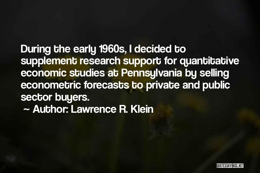 Lawrence R. Klein Quotes 2270565