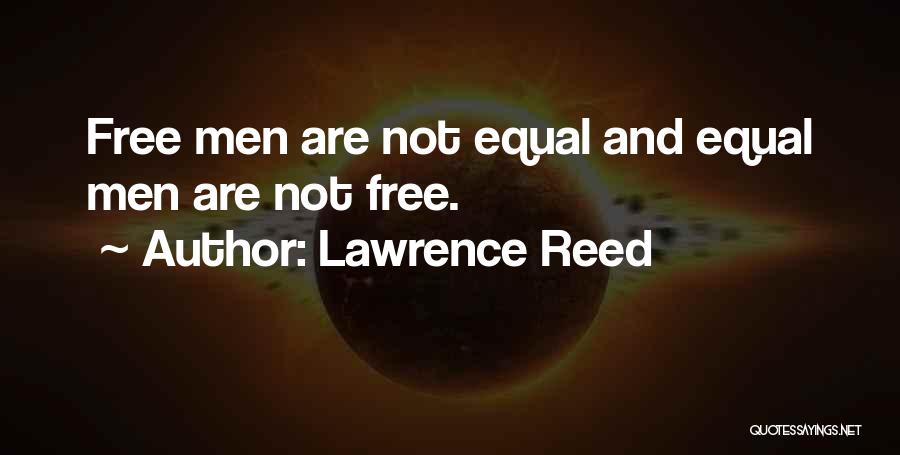 Lawrence Reed Quotes 2043871