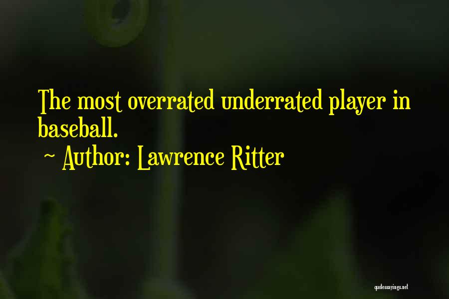 Lawrence Ritter Quotes 232831