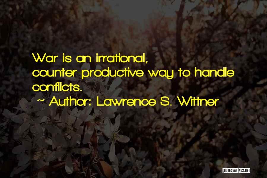 Lawrence S. Wittner Quotes 381605