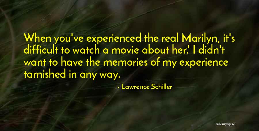 Lawrence Schiller Quotes 1168306 Lawrence Schiller Quotes 1168306