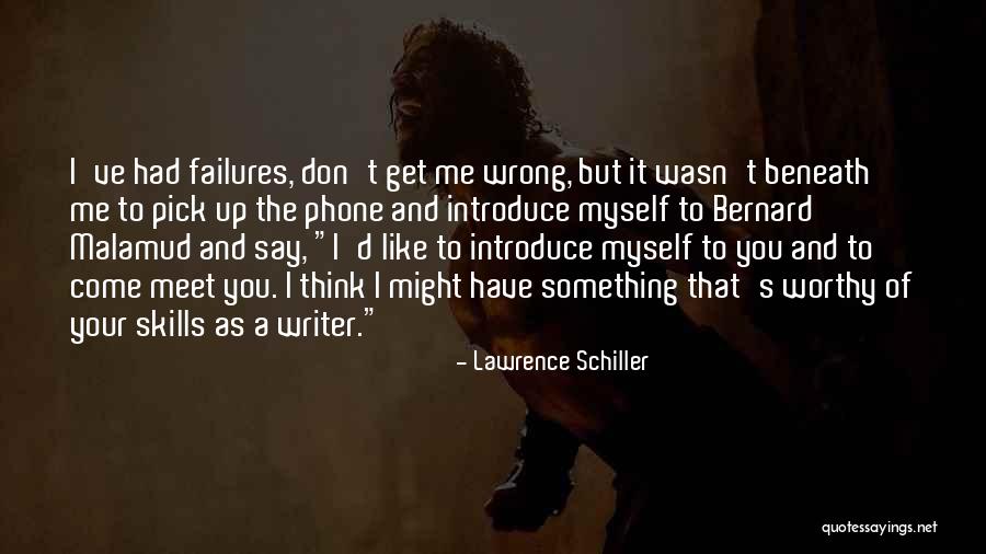 Lawrence Schiller Quotes 1390023 Lawrence Schiller Quotes 1390023