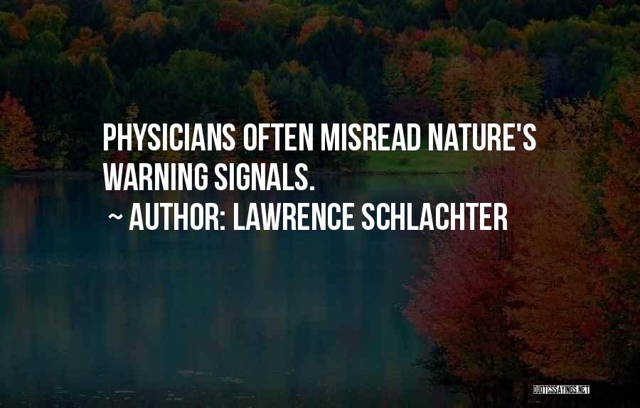 Lawrence Schlachter Quotes 2079441