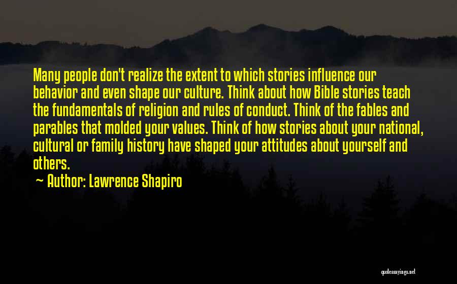 Lawrence Shapiro Quotes 707008