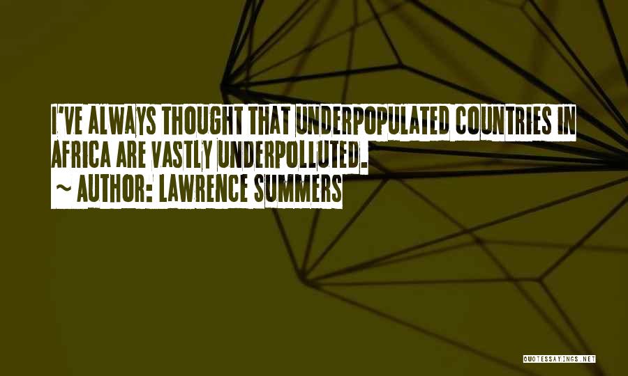 Lawrence Summers Quotes 1642611