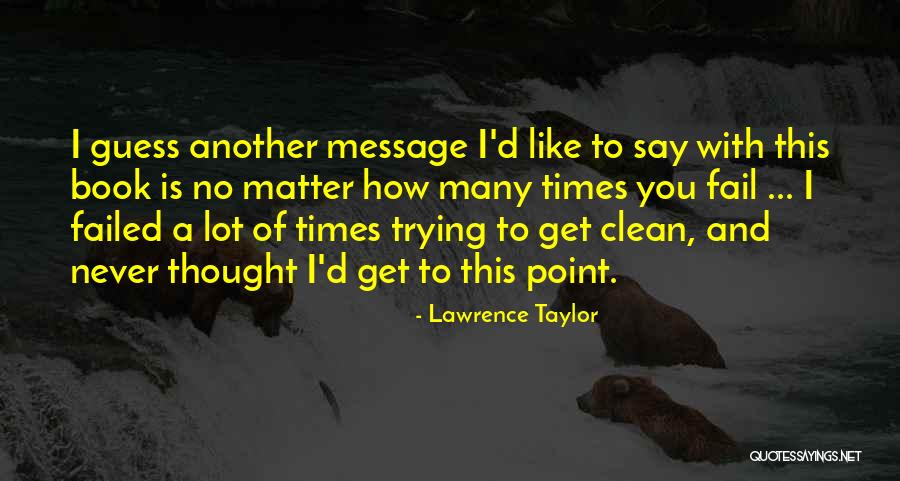 Lawrence Taylor Quotes 1563182