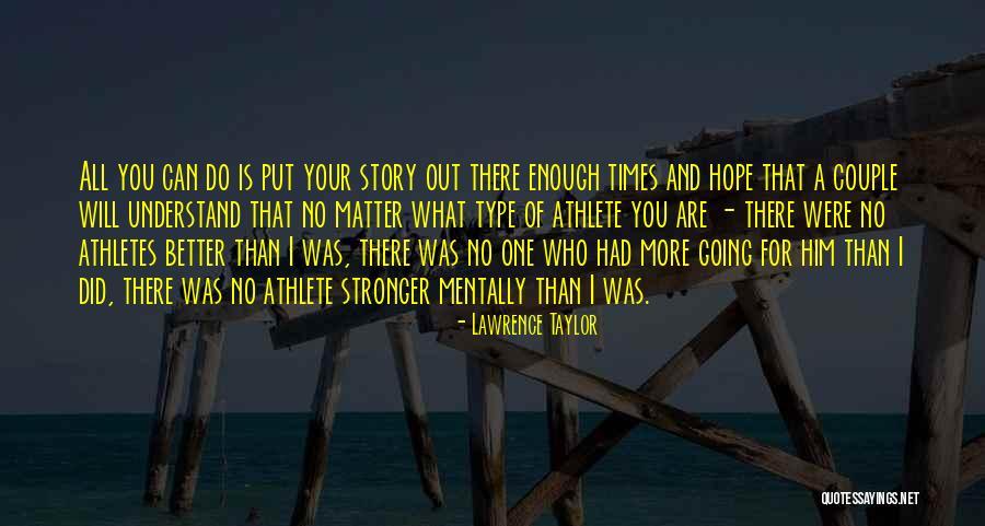 Lawrence Taylor Quotes 1789690