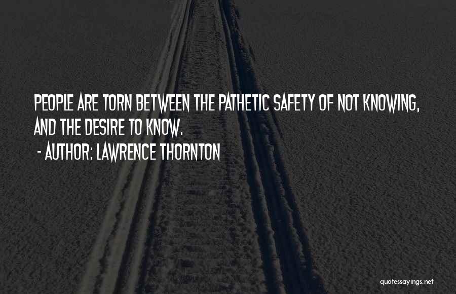 Lawrence Thornton Quotes 888759
