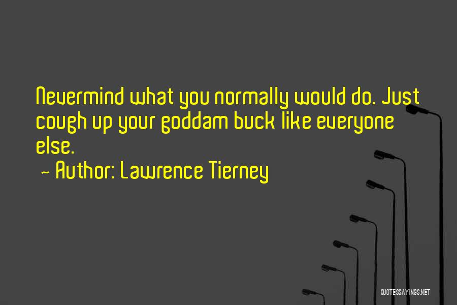Lawrence Tierney Quotes 1136147