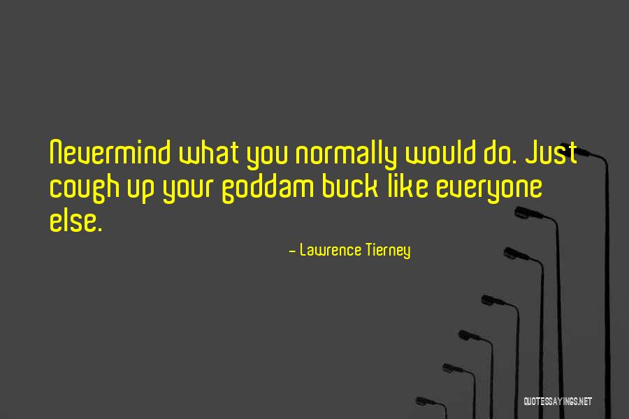 Lawrence Tierney Quotes 1136147