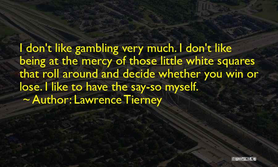 Lawrence Tierney Quotes 1396567