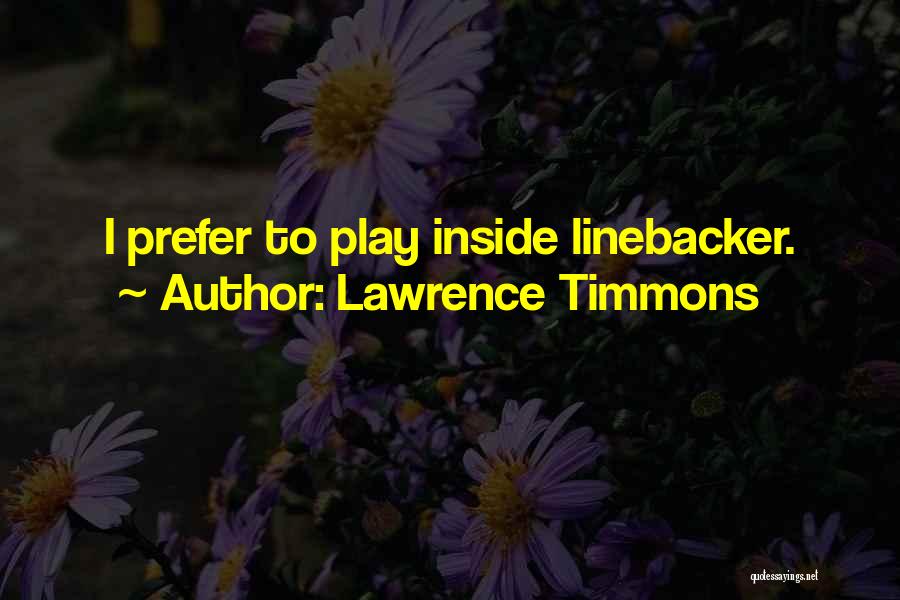 Lawrence Timmons Quotes 1261712