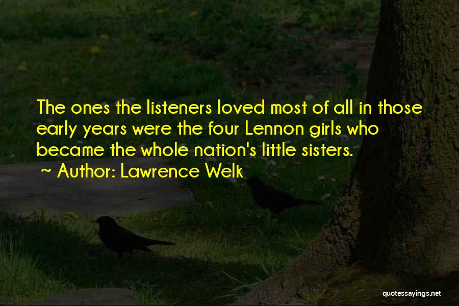 Lawrence Welk Quotes 1716022
